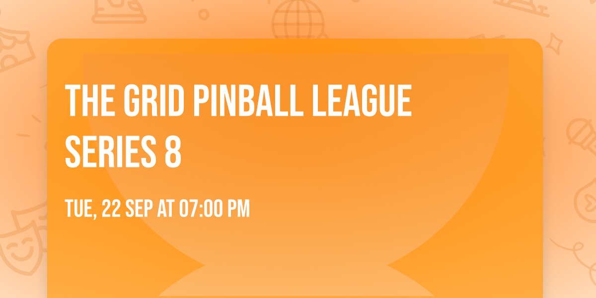 The Grid Pinball League Series 8