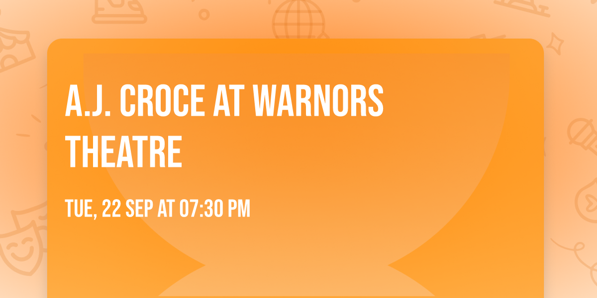 A.J. Croce at Warnors Theatre