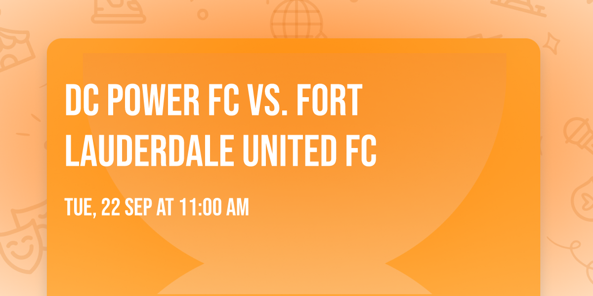 DC Power FC vs. Fort Lauderdale United FC