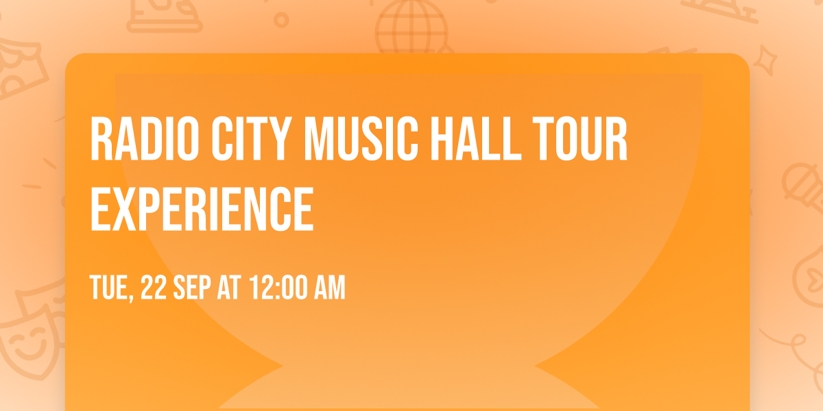 Radio City Music Hall Tour Experience
