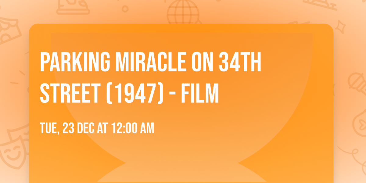 Parking Miracle on 34th Street (1947) - Film
