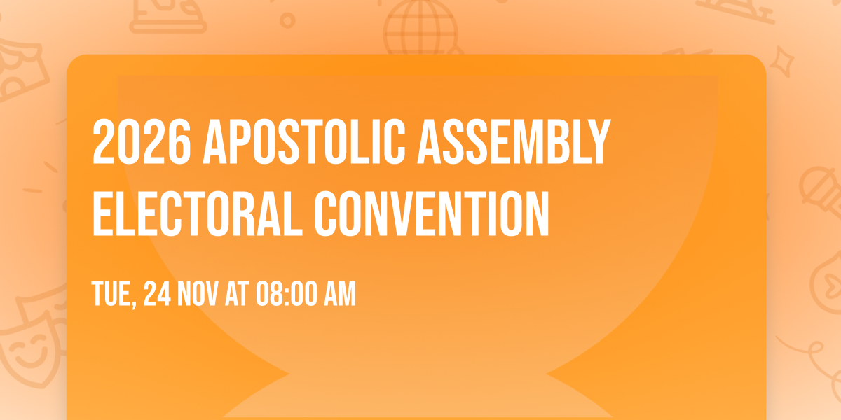 2026 Apostolic Assembly Electoral Convention
