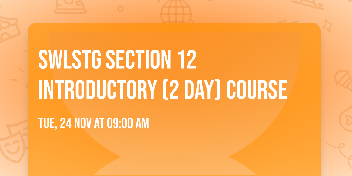 SWLSTG Section 12 Introductory (2 day) course
