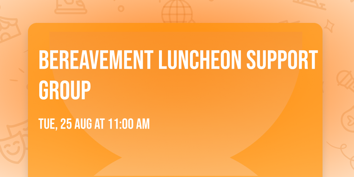 Bereavement Luncheon Support Group