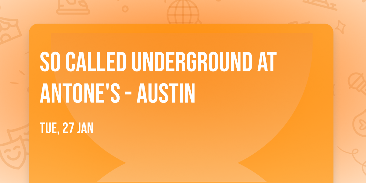 So Called Underground at Antone's - Austin