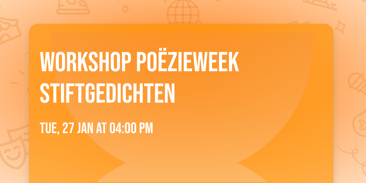 Workshop po\u00ebzieweek stiftgedichten