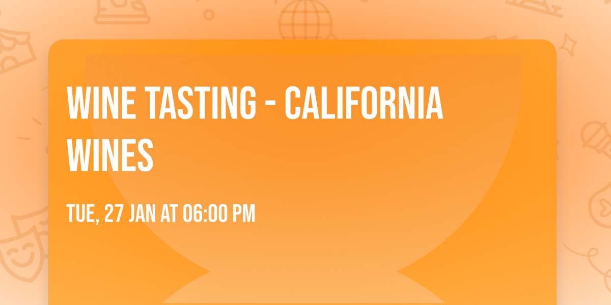 Wine Tasting - California Wines