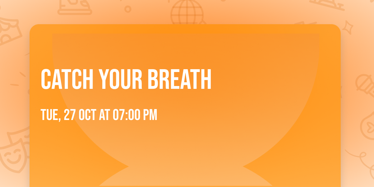 Catch Your Breath