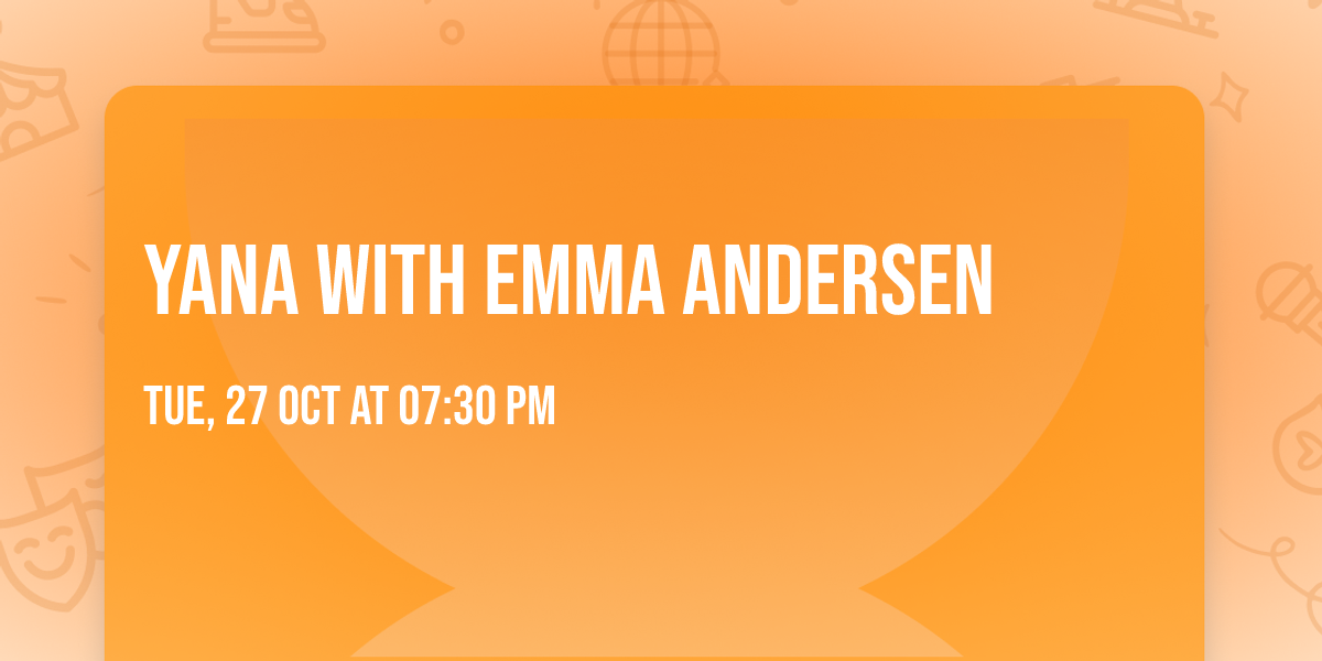 Yana with Emma Andersen