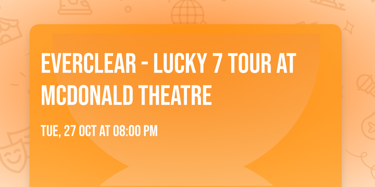 Everclear - Lucky 7 Tour at McDonald Theatre