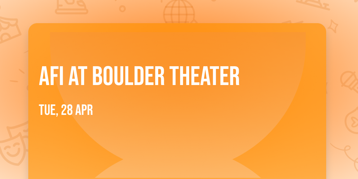 AFI at Boulder Theater