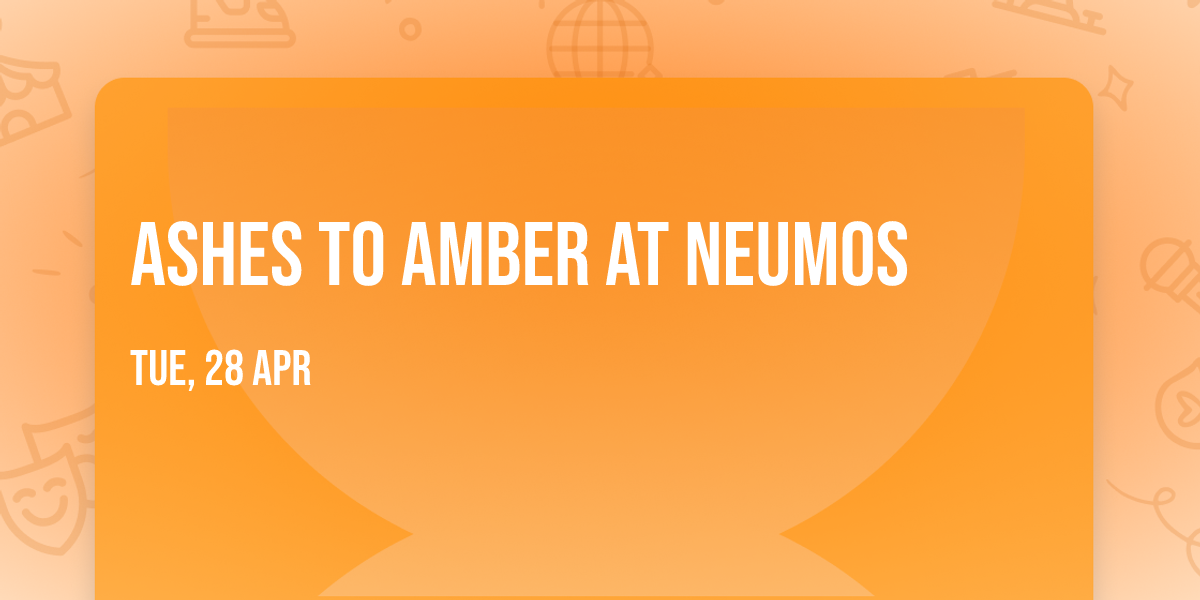 Ashes To Amber at Neumos
