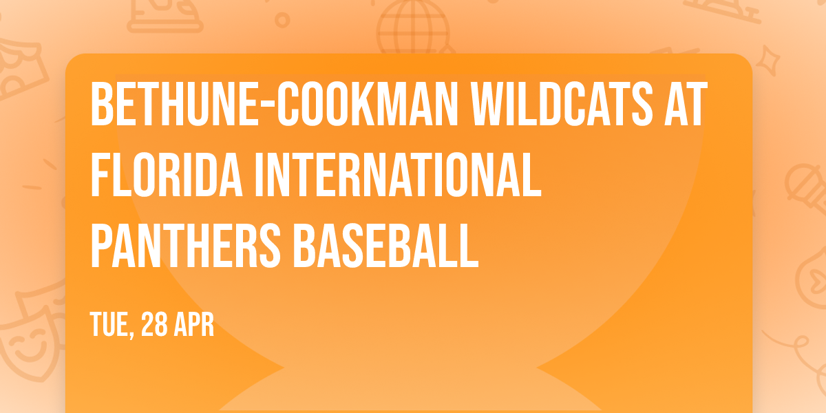 Bethune-Cookman Wildcats at Florida International Panthers Baseball
