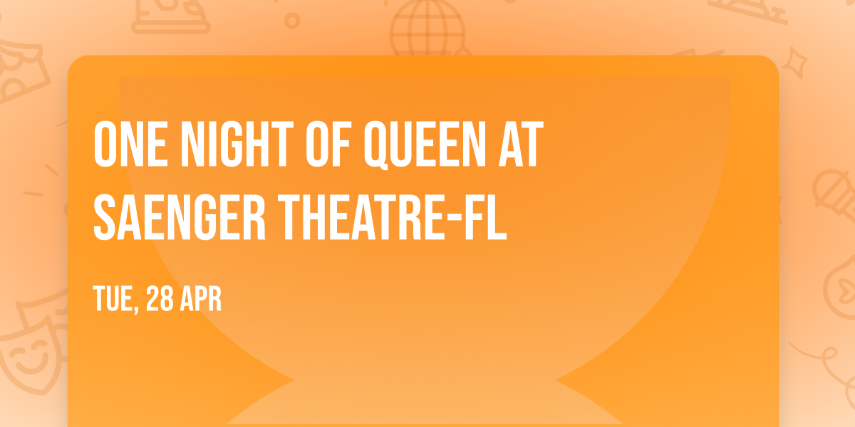 One Night of Queen at Saenger Theatre-FL