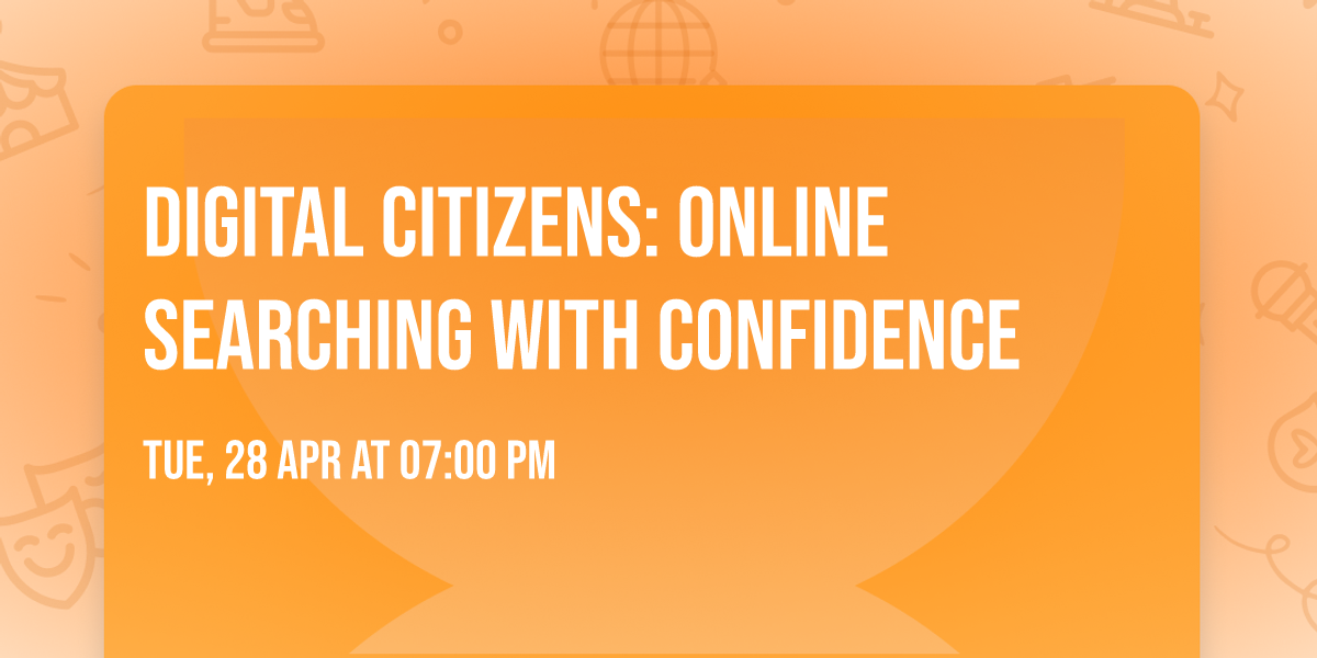 Digital Citizens: Online Searching with Confidence