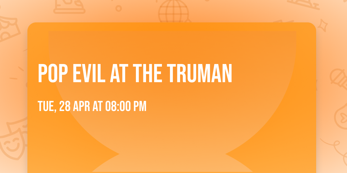 Pop Evil at The Truman