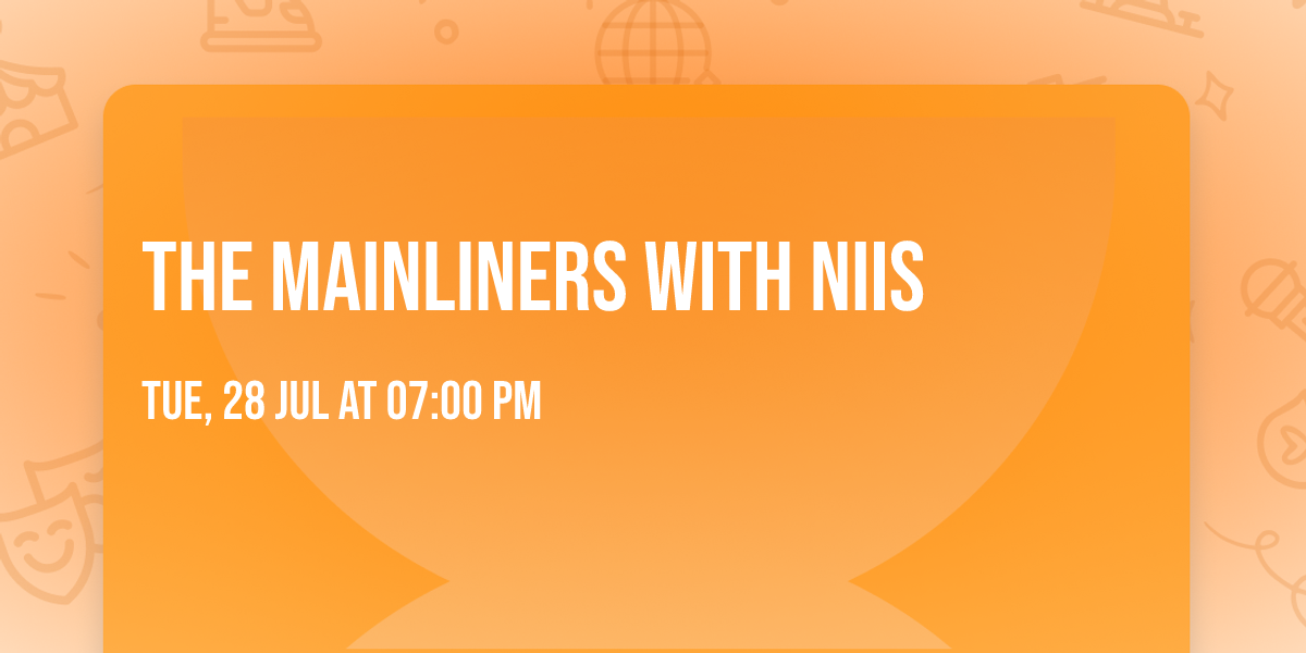 The Mainliners with Niis