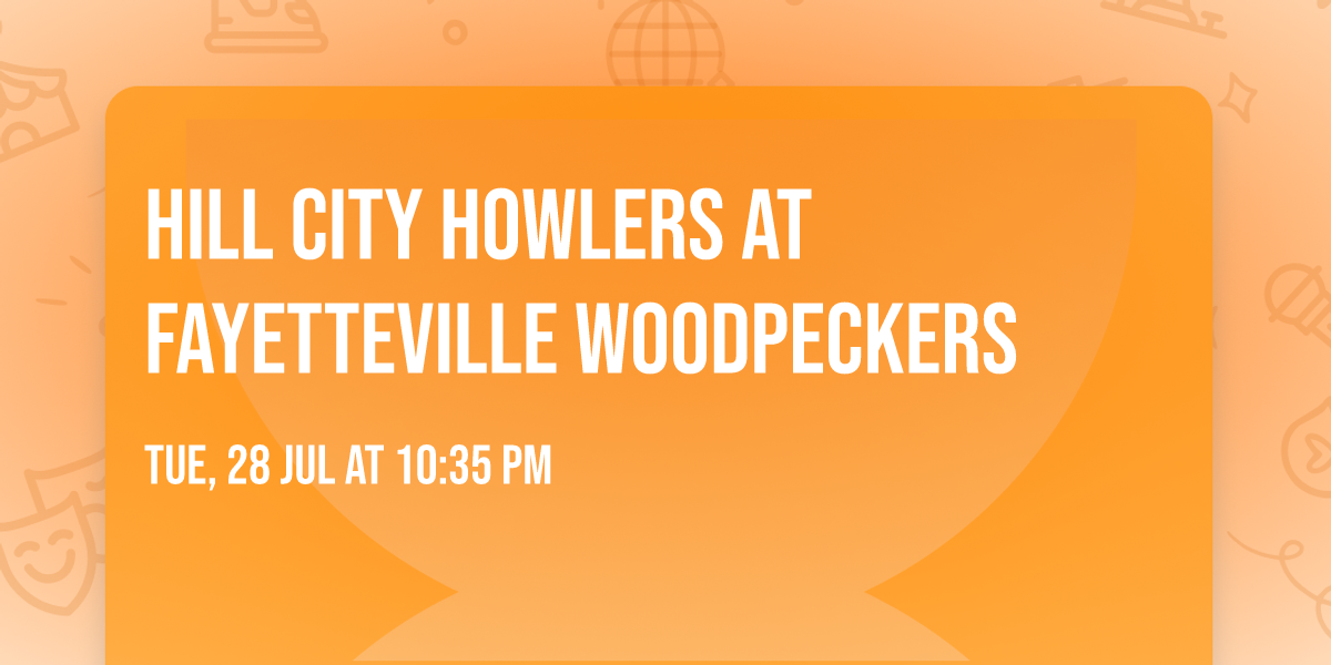 Hill City Howlers at Fayetteville Woodpeckers