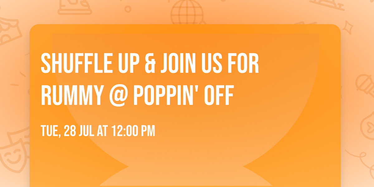 \ud83c\udccf Shuffle Up & Join Us for Rummy @ Poppin' Off \ud83c\udccf