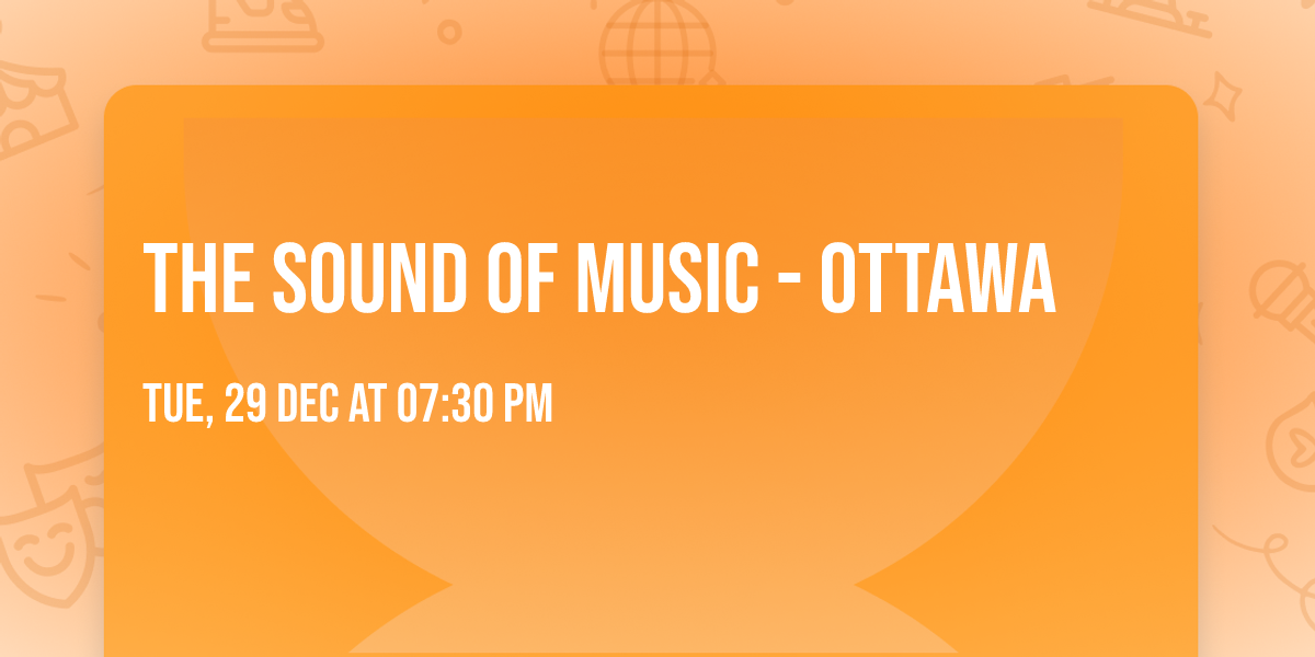 The Sound of Music - Ottawa