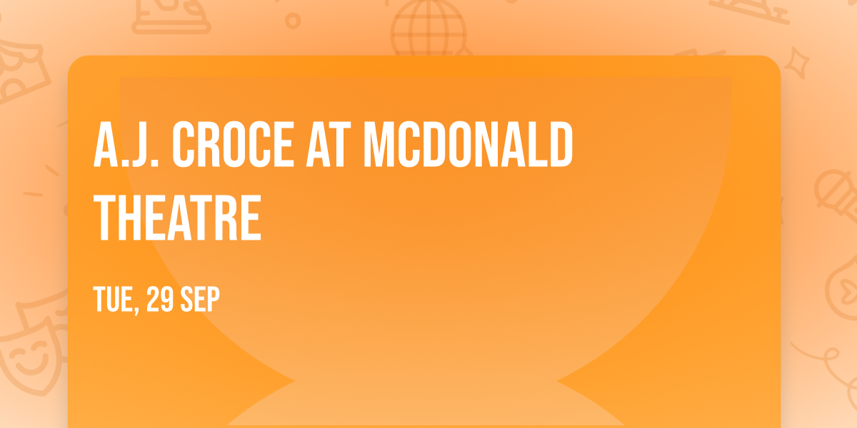 A.J. Croce at McDonald Theatre