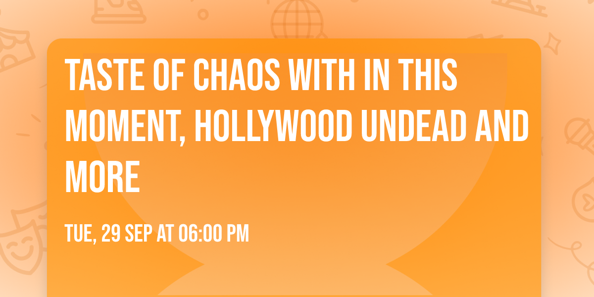 Taste of Chaos with In This Moment, Hollywood Undead and more