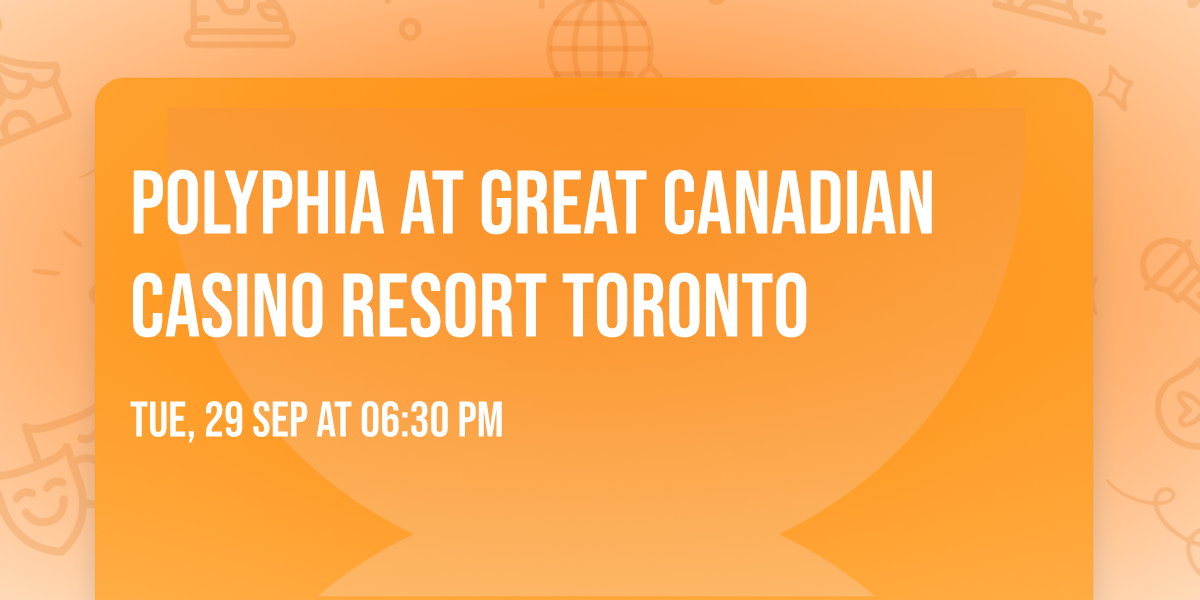 Polyphia at Great Canadian Casino Resort Toronto