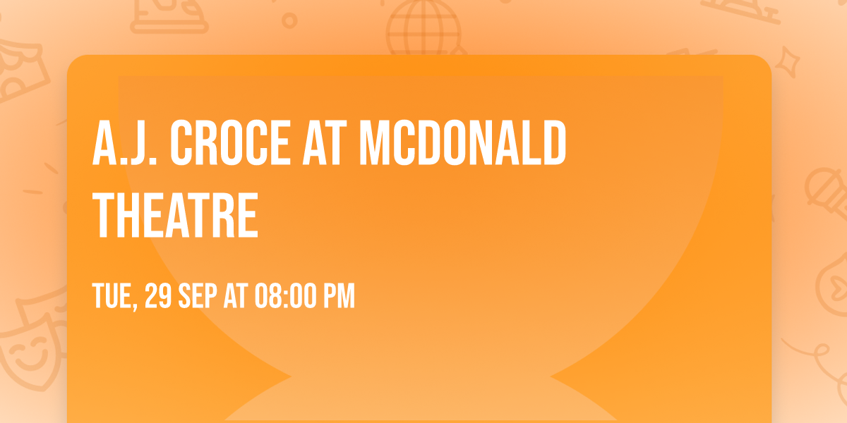 A.J. Croce at McDonald Theatre