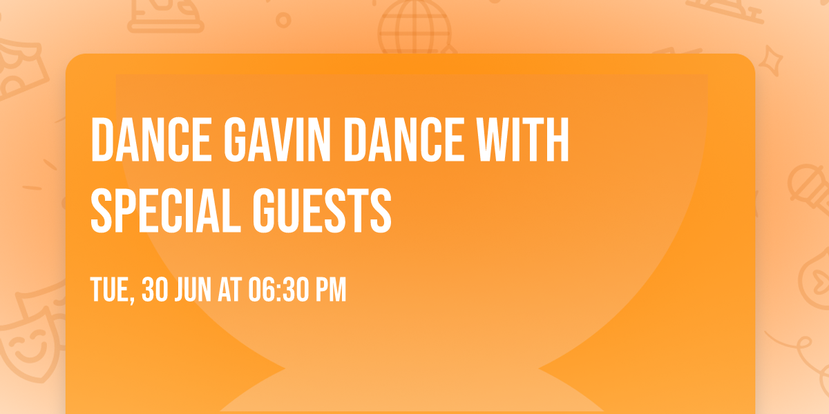 Dance Gavin Dance with Special Guests
