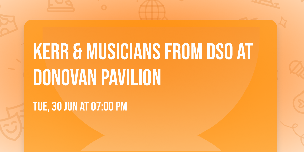 Kerr & Musicians from DSO at Donovan Pavilion