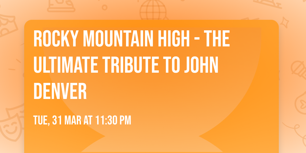 Rocky Mountain High - The Ultimate Tribute to John Denver