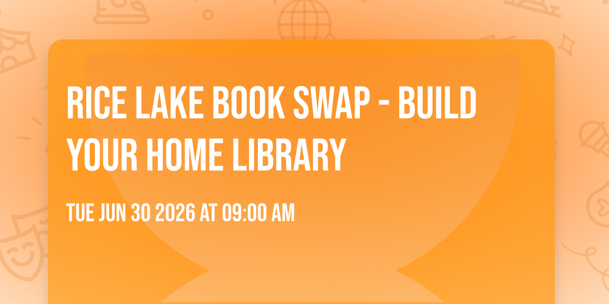 Rice Lake Book Swap - Build Your Home Library
