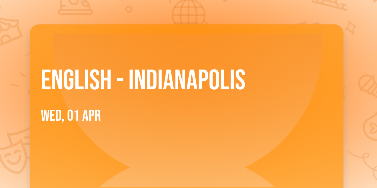 English - Indianapolis