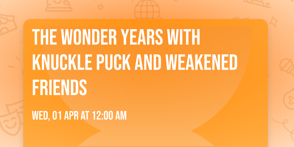 The Wonder Years with Knuckle Puck and Weakened Friends