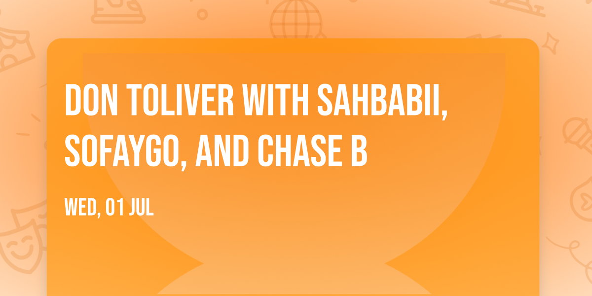 Don Toliver with SahBabii, SoFaygo, and Chase B