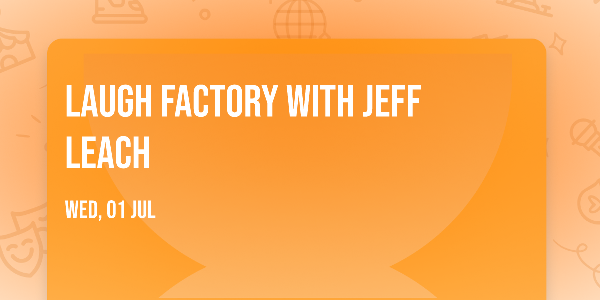 Laugh Factory with Jeff Leach
