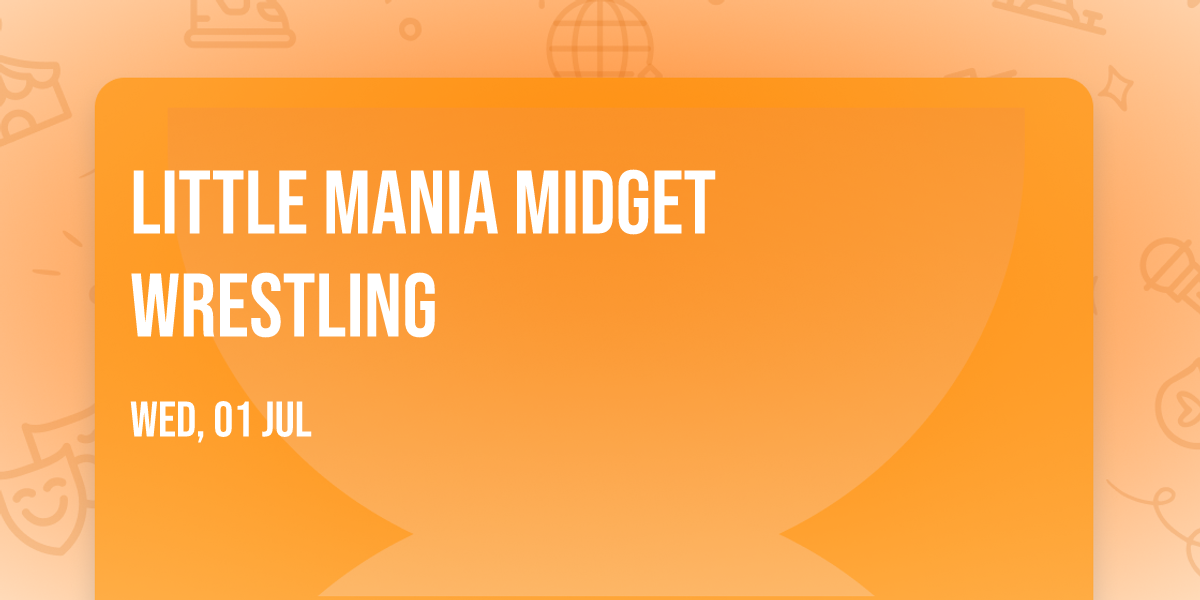 Little Mania Midget Wrestling