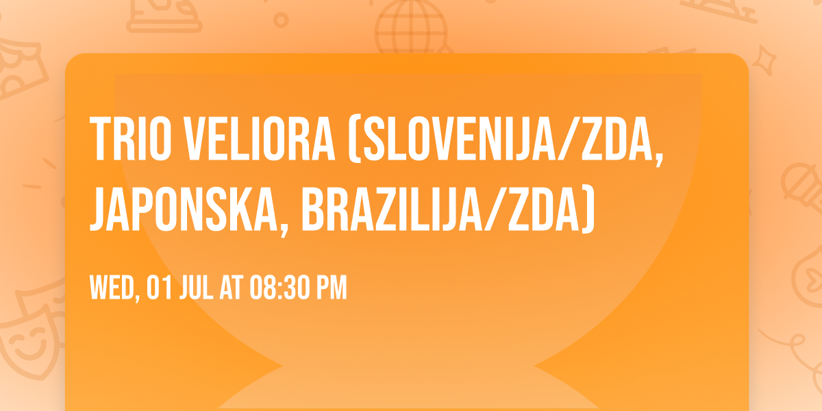 TRIO VELIORA (Slovenija\/ZDA, Japonska, Brazilija\/ZDA)