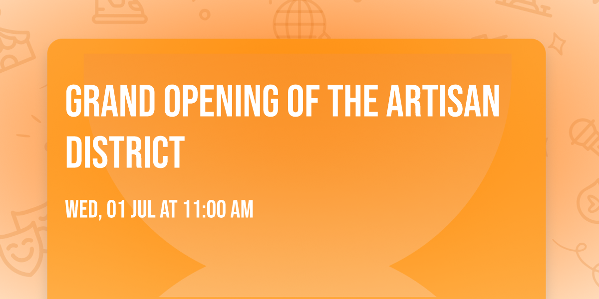 Grand opening of The Artisan District