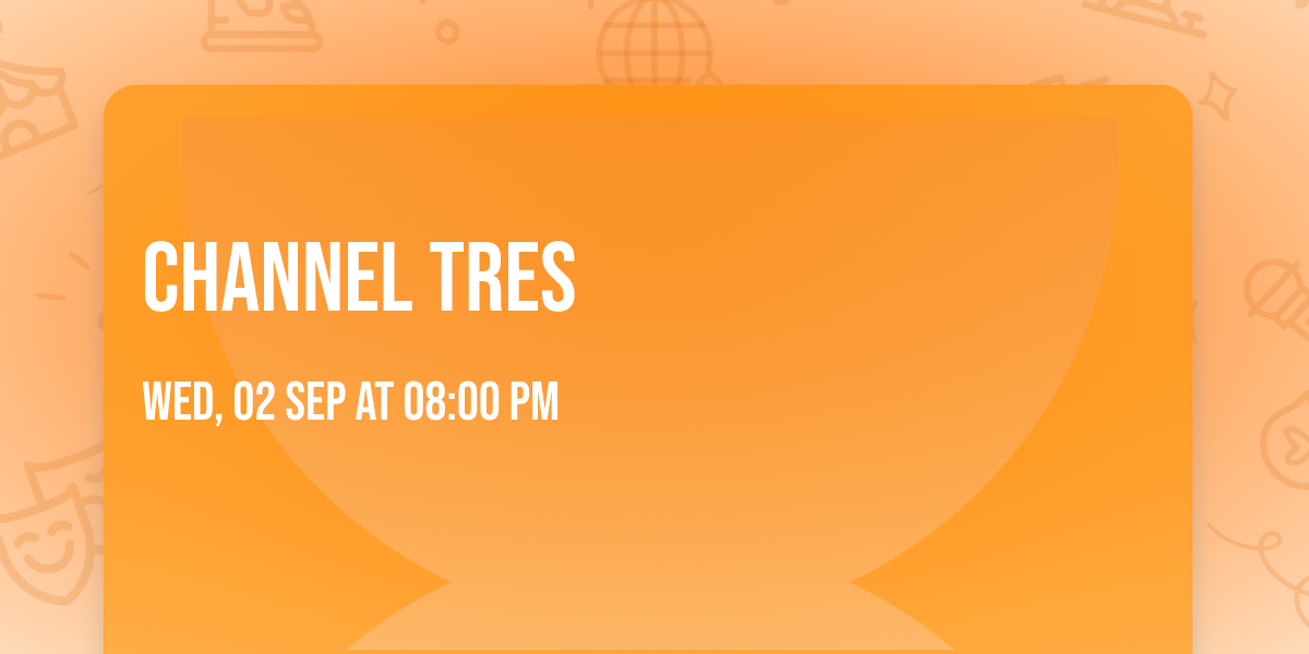 Channel Tres