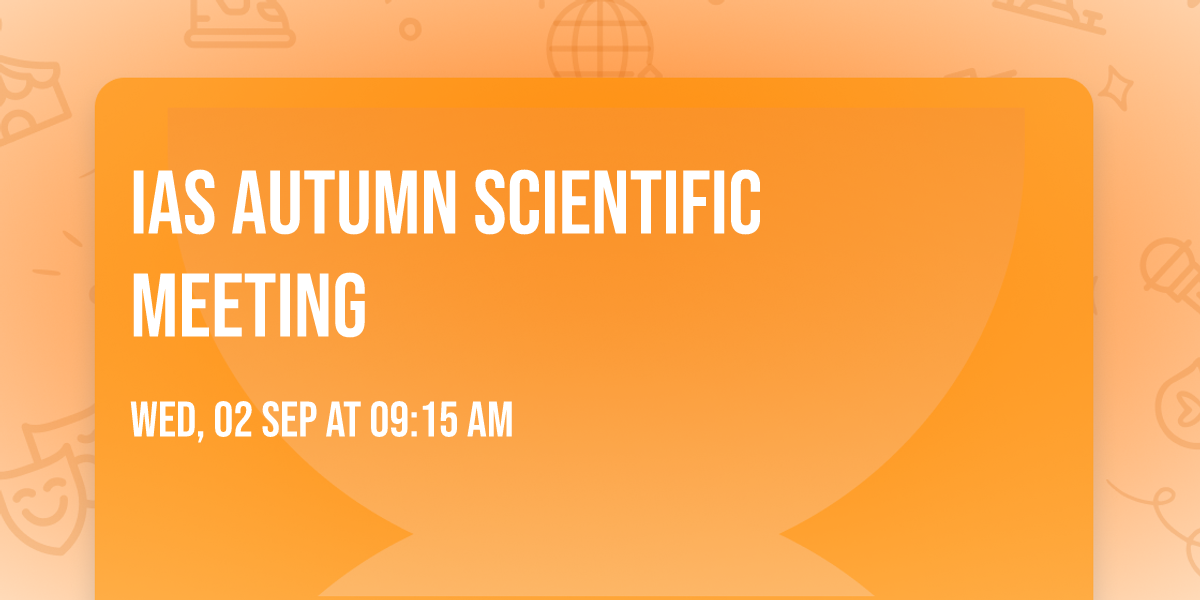 IAS Autumn Scientific Meeting