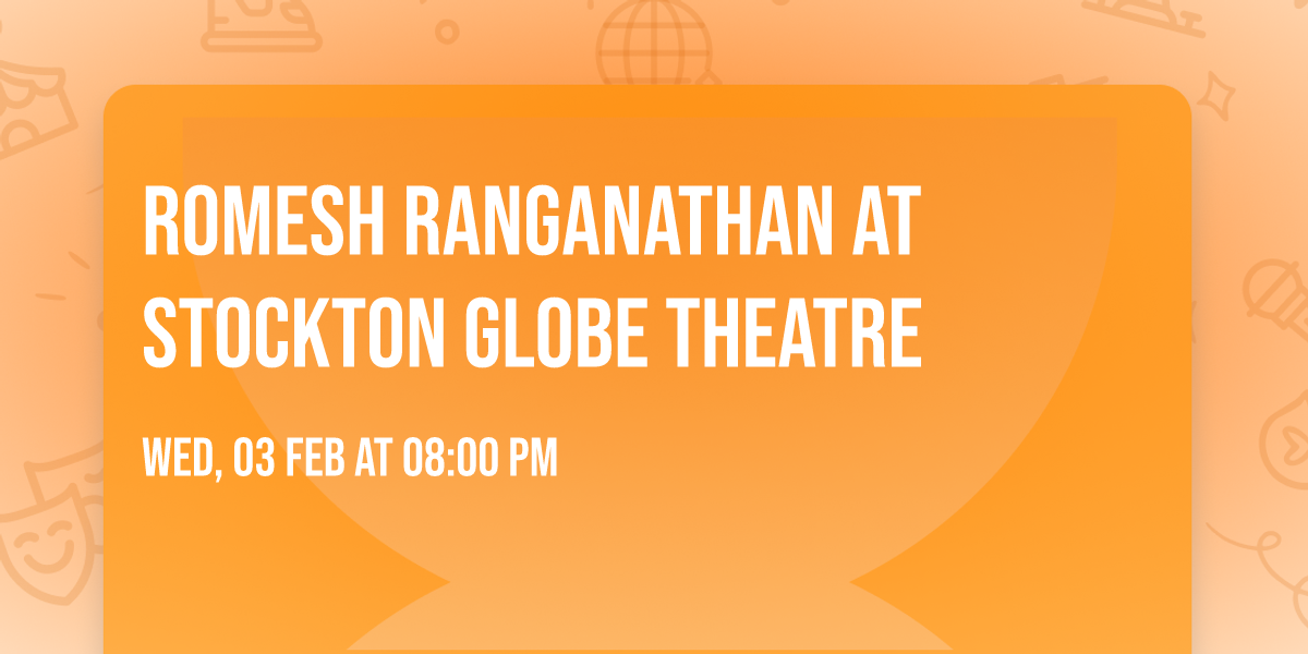 Romesh Ranganathan at Stockton Globe Theatre