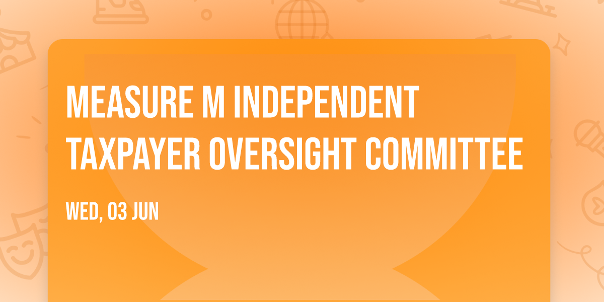 Measure M Independent Taxpayer Oversight Committee