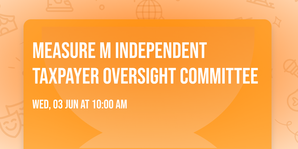 Measure M Independent Taxpayer Oversight Committee