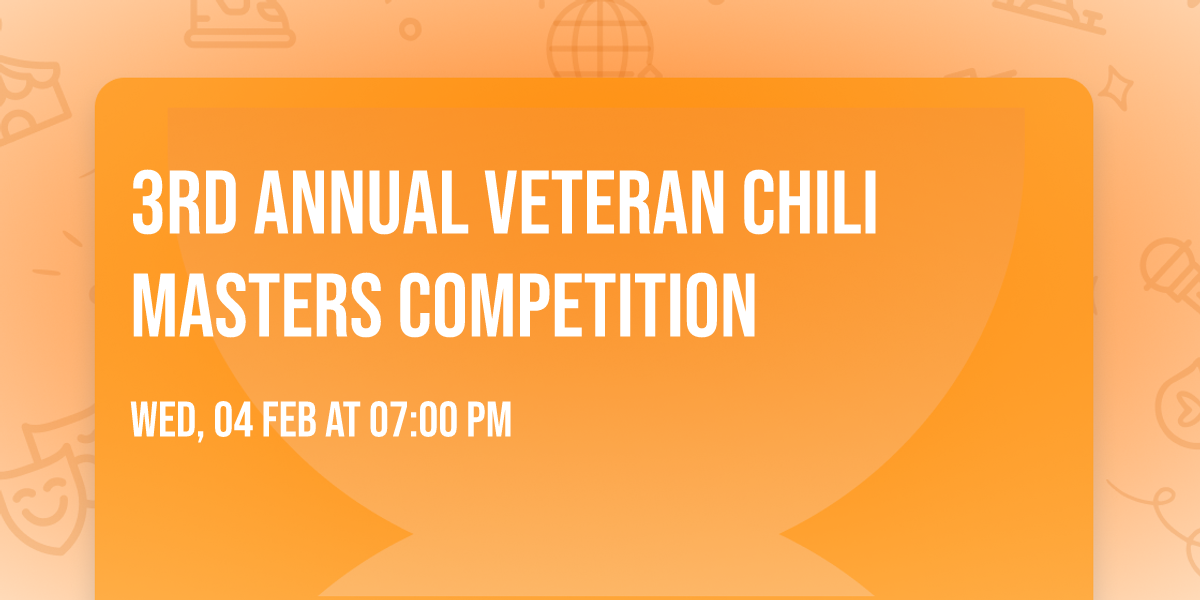 3rd Annual Veteran Chili Masters Competition