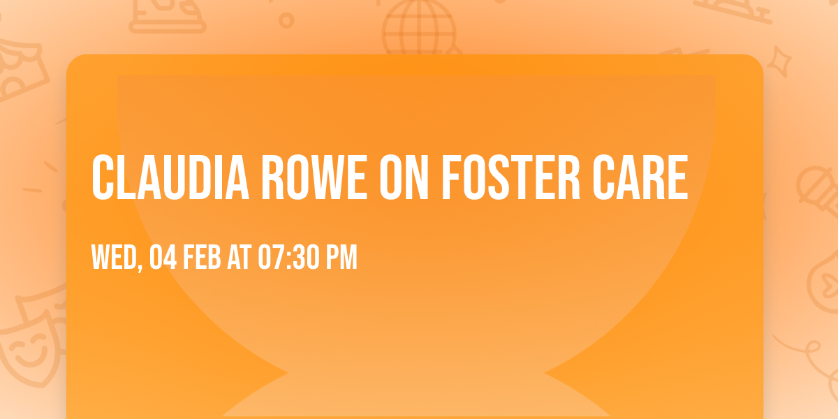 Claudia Rowe on Foster Care