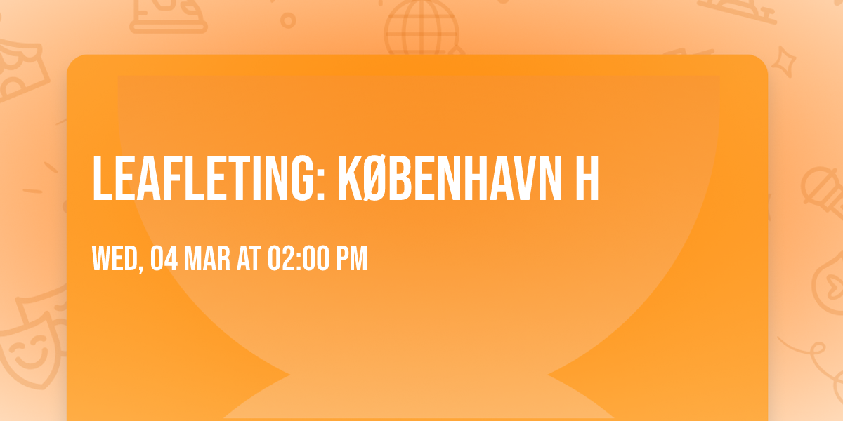 Leafleting: K\u00f8benhavn H