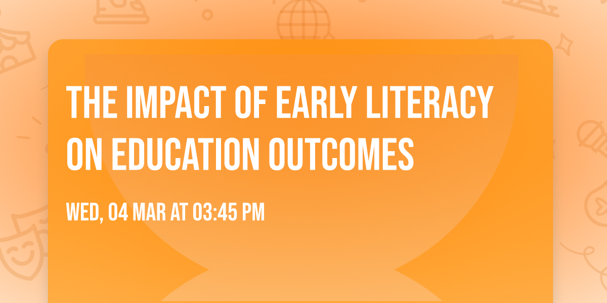 The Impact of Early Literacy on Education Outcomes