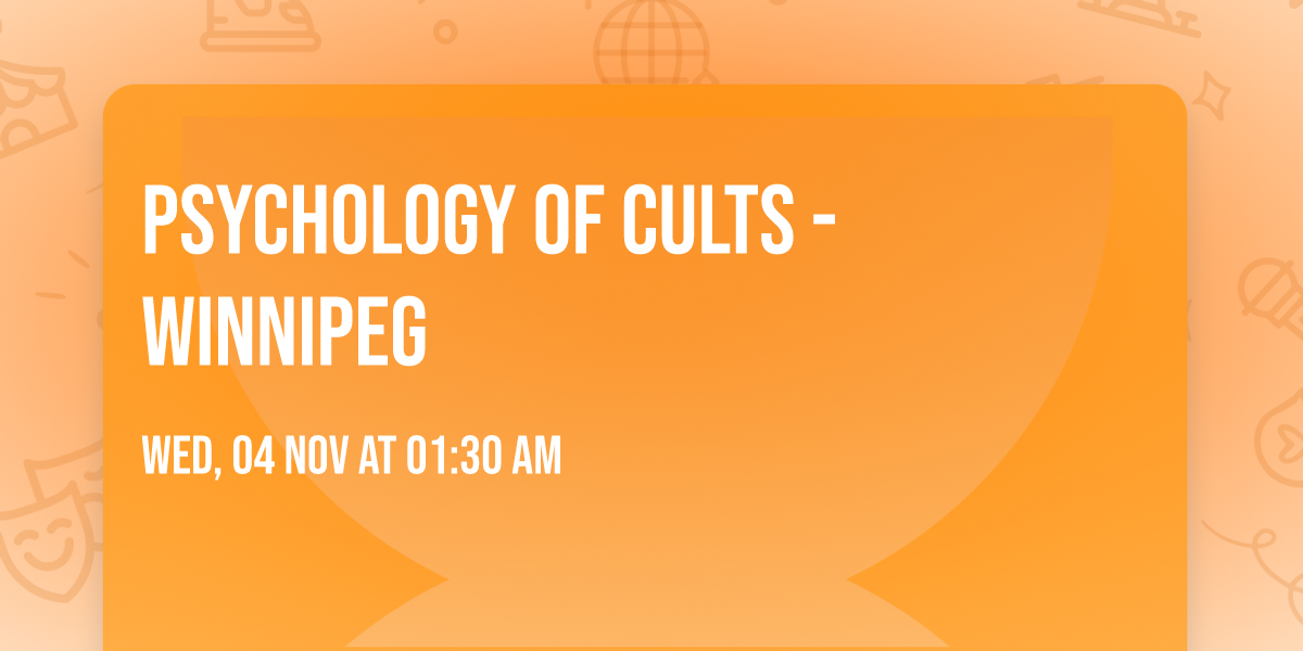 Psychology of Cults - Winnipeg