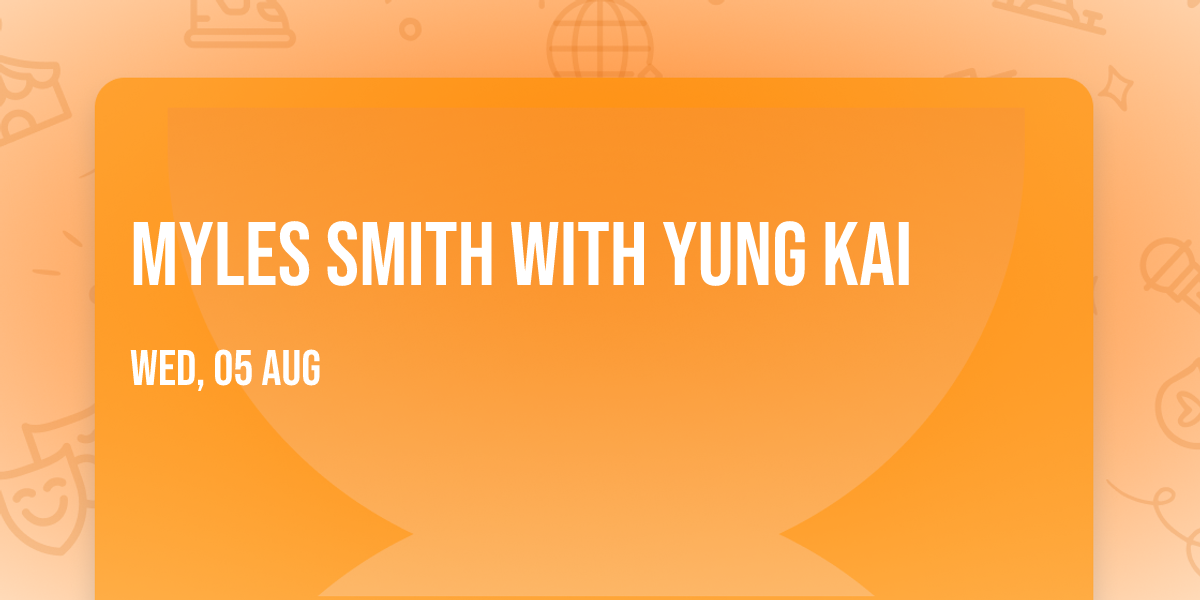 Myles Smith with Yung Kai